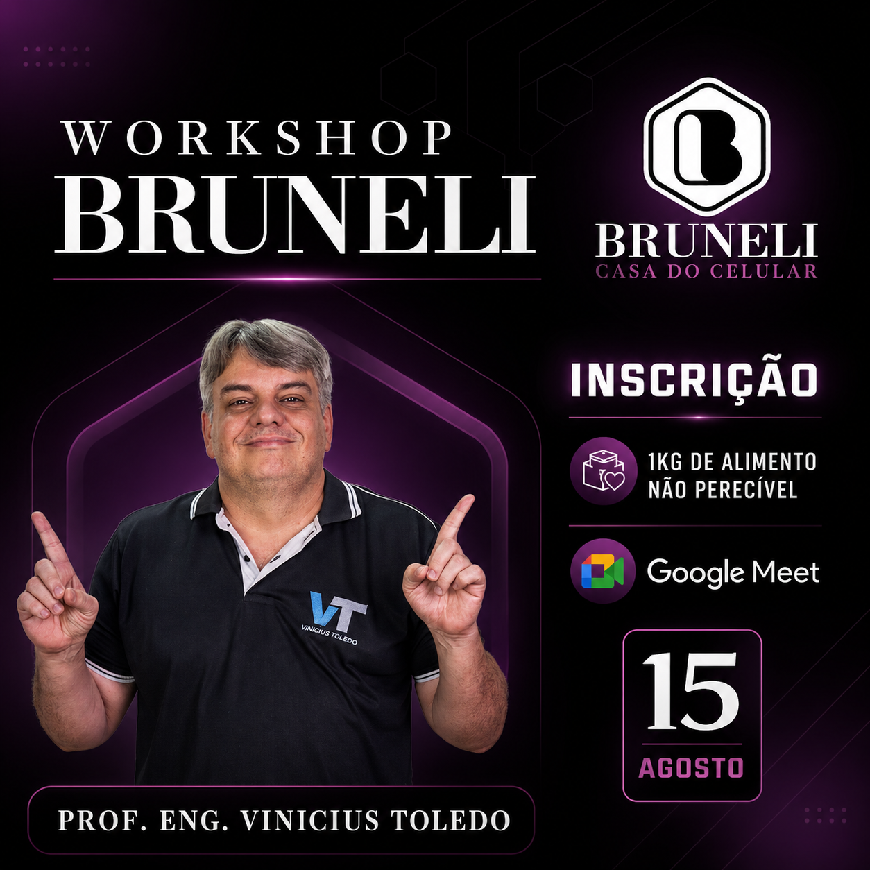 Workshop Bruneli · Prof. Eng. Vinicius Toledo · 15 de Agosto